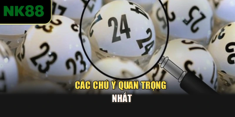 Các chú ý quan trọng nhất