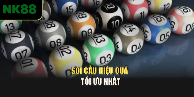 Soi cầu hiệu quả tối ưu nhất